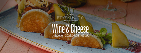 Wine & Cheese hétvége az Etyeki Kúria Pezsgőbirtokán