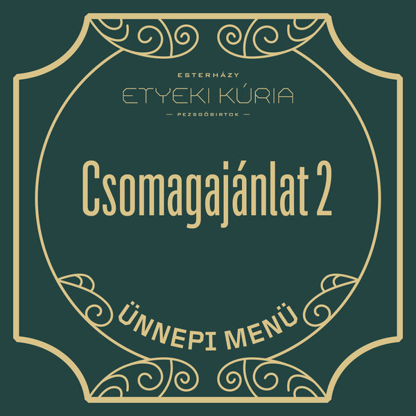 Ünnepi menü csomagajánlat 2.  - Két fő részére